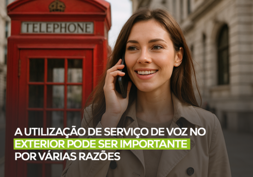 A utilização de serviço de voz no exterior pode ser importante por várias razões: